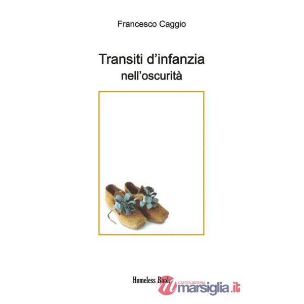 Transiti d'infanzia nell'oscurità
