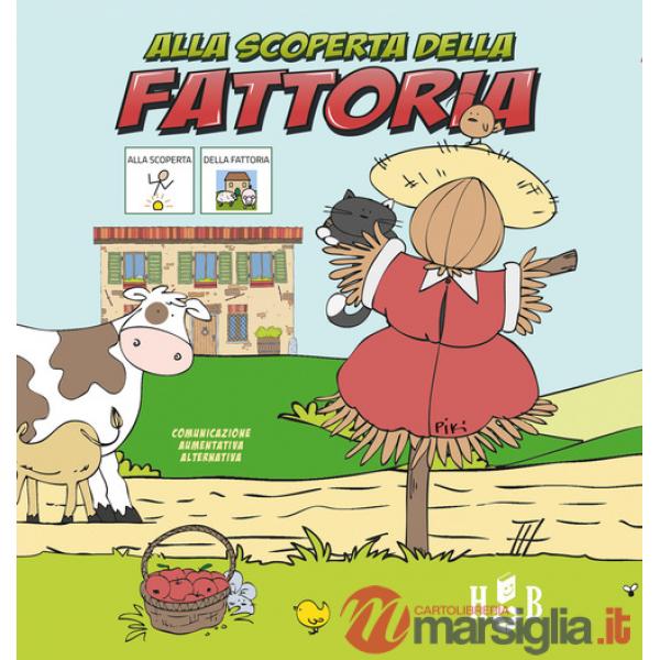 Alla scoperta della fattoria. Ediz. CAA