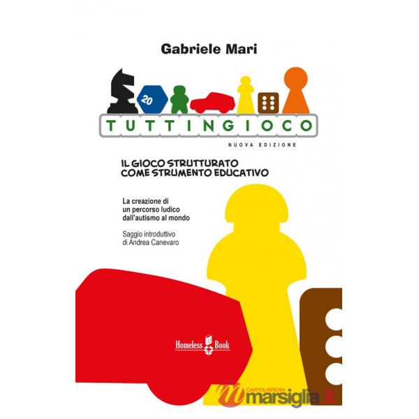 Tuttingioco. Il gioco strutturato come strumento educativo