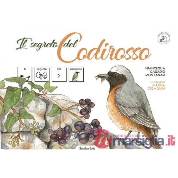 Segreto del Codirosso. Ediz. ad alta leggibilità (Il)