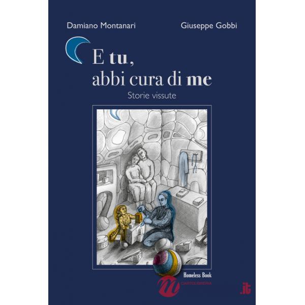E tu, abbi cura di me. Storie vissute