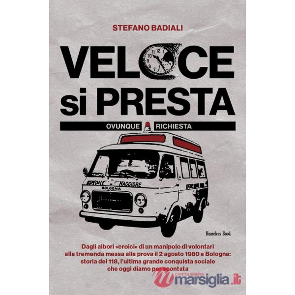 Veloce si presta. Ovunque richiesta