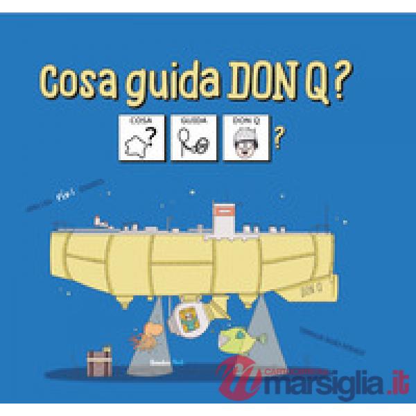 Cosa guida don Q?