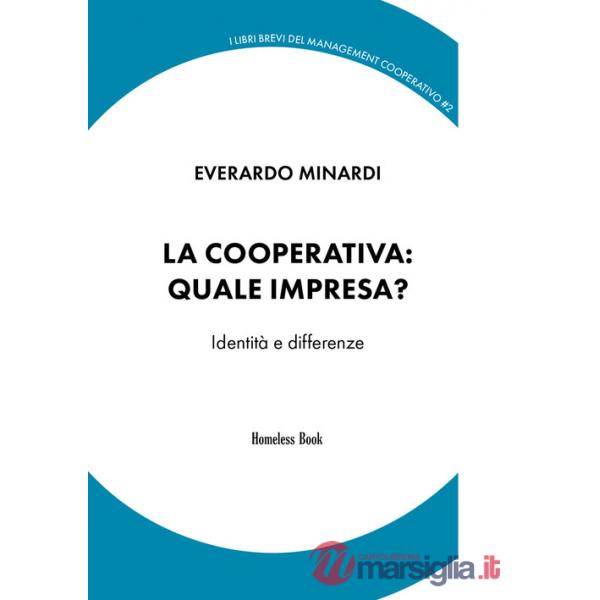 Cooperativa: quale impresa? Identità e differenze (La)