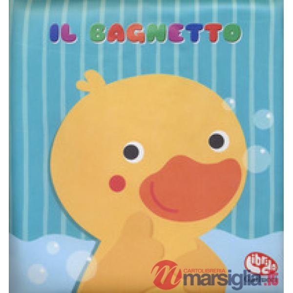 Bagnetto. Ediz. a colori. Con gadget (Il)
