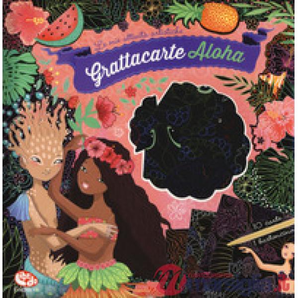 Grattacarte Aloha. Ediz. illustrata