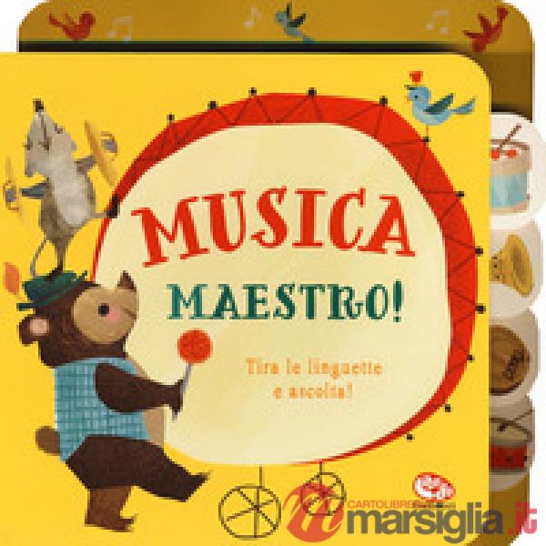 Musica maestro! Libro sonoro