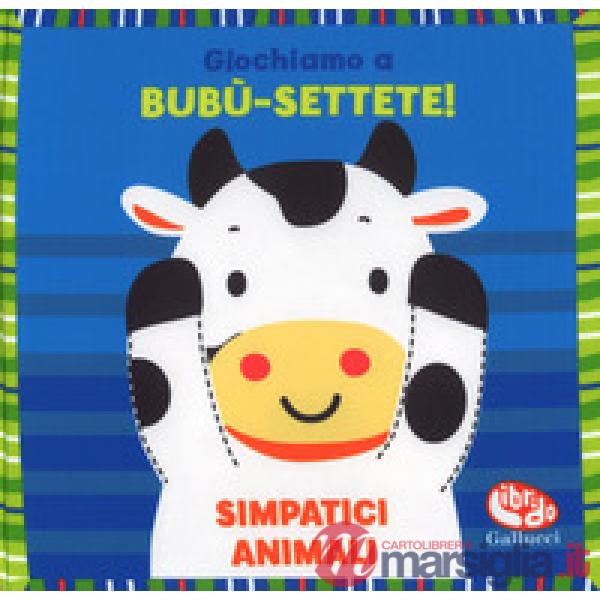 Giochiamo a bubu-settete! Simpatici animali. I batuffolibri. Ediz. a colori