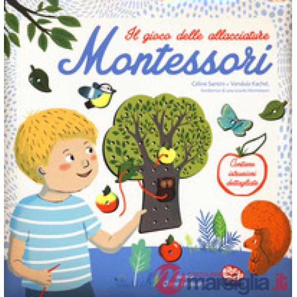 Gioco delle allacciature Montessori. Con gadget (Il)
