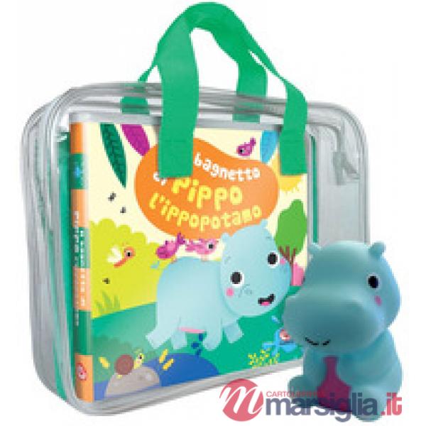 Bagnetto di Pippo l'ippopotamo. Impermealibri. Ediz. a colori. Con pupazzetto (Il)