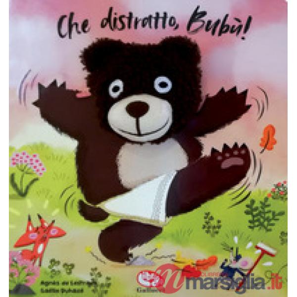 Che distratto, Bubù! Ediz. a colori