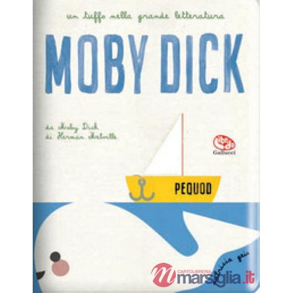 Moby Dick di Melville. Impermealibri. Ediz. a colori
