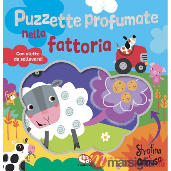 Puzzette profumate nella fattoria. Strofina e annusa. Ediz. a colori