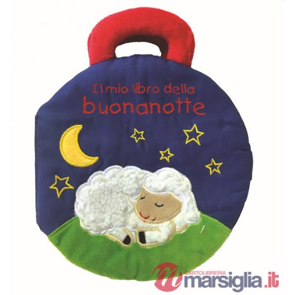Mio libro della buonanotte. I batuffolibri. Ediz. a colori (Il)