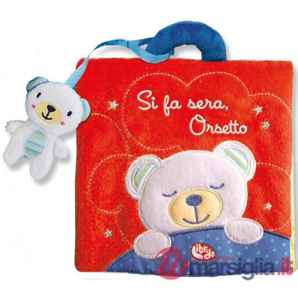 Si fa sera, Orsetto. Ediz. a colori