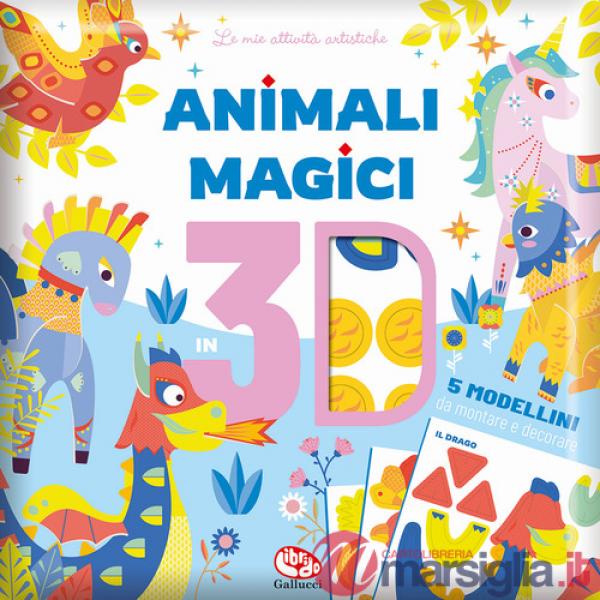 Animali magici 3D. Ediz. a colori