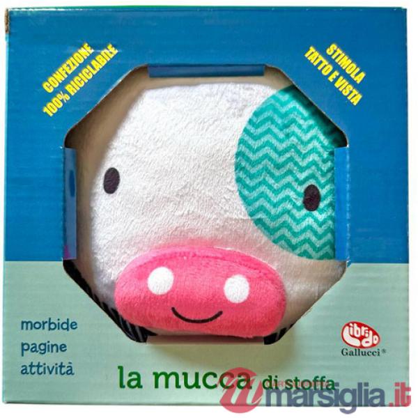 Mucca di stoffa. Ediz. a colori (La)