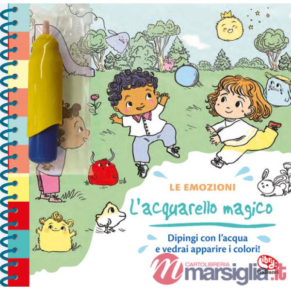 Emozioni. L'acquarello magico. Ediz. a spirale (Le)