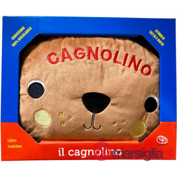 Cagnolino. Libro cuscino. Ediz. a colori (Il)