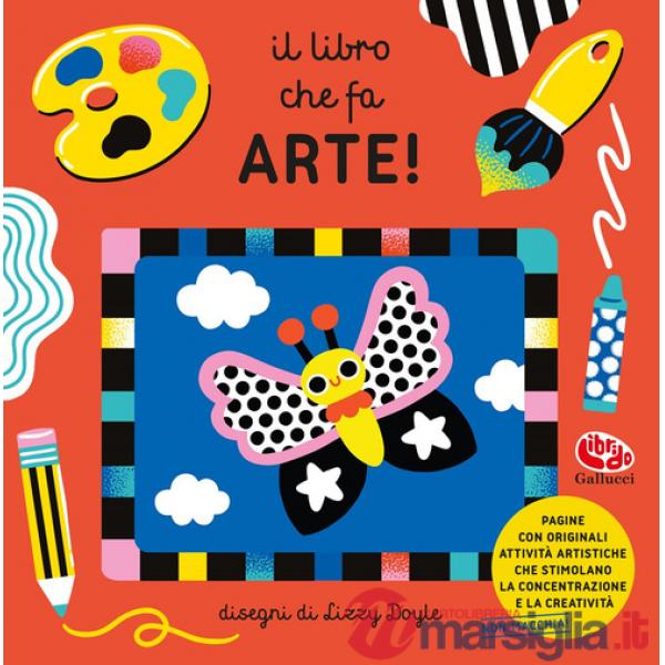 Libro che fa arte! Ediz. a colori (Il)
