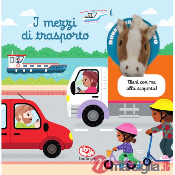 Mezzi di trasporto. Burattino sapientino. Ediz. a colori (I)