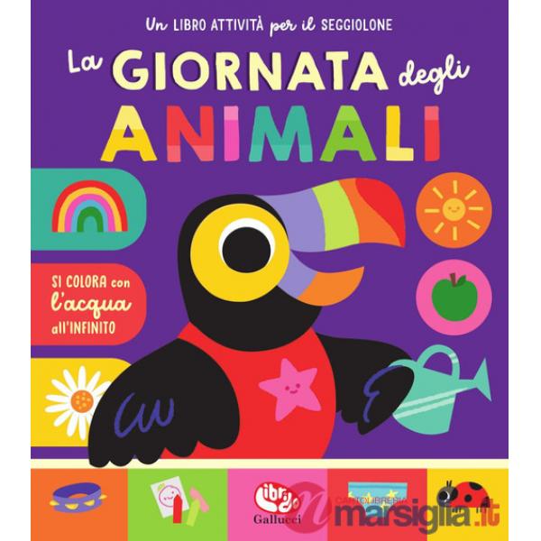 Giornata degli animali. Ediz. a colori (La)