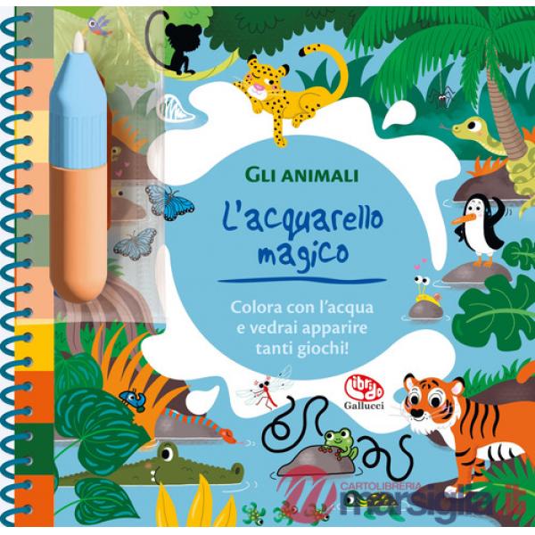 Animali. L'acquarello magico. Ediz. a spirale. Con pennello (Gli)