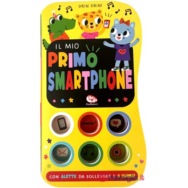 Mio primo smartphone. Ediz. a colori (Il)