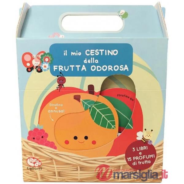Mio cestino della frutta odorosa. Ediz. a colori (Il)