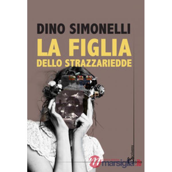 Figlia dello strazzariedde (La)