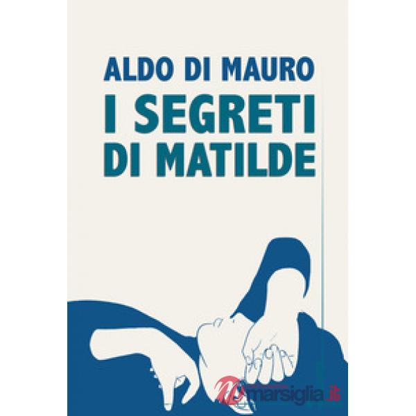 Segreti di Matilde (I)
