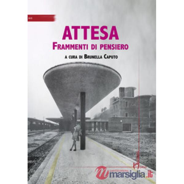 Attesa. Frammenti di pensiero