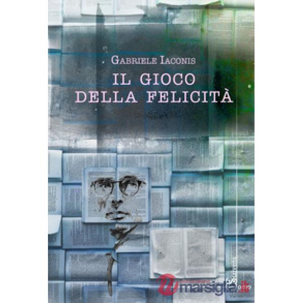 Gioco della felicità (Il)
