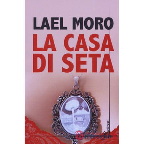 Casa di seta (La)