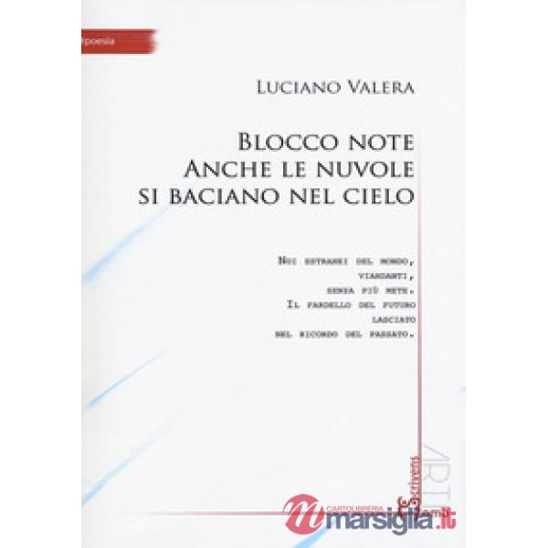 Blocco note. Anche le nuvole si baciano nel cielo
