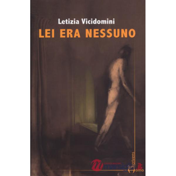 Lei era nessuno
