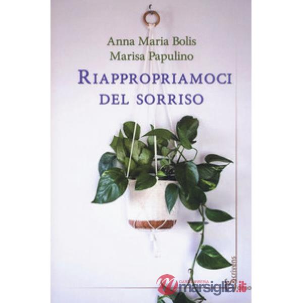 Riappropriamoci del sorriso