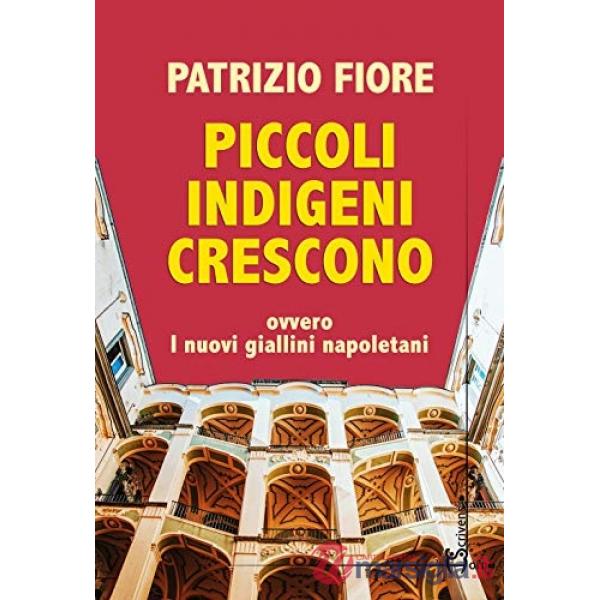 Piccoli indigeni crescono. Ovvero i nuovi giallini napoletani