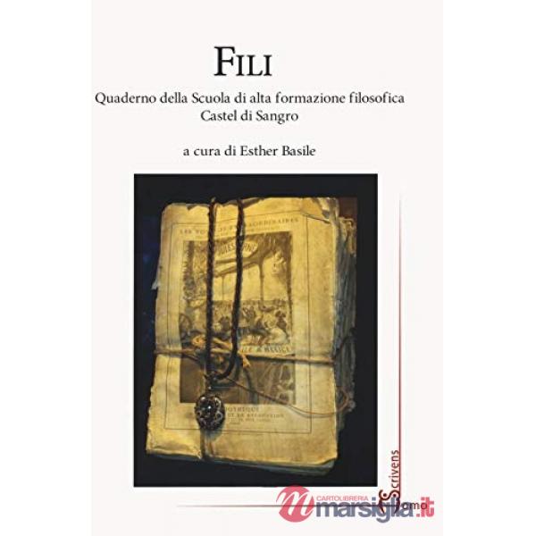 Fili. Quaderno della Scuola di alta formazione filosofica Castel di Sangro
