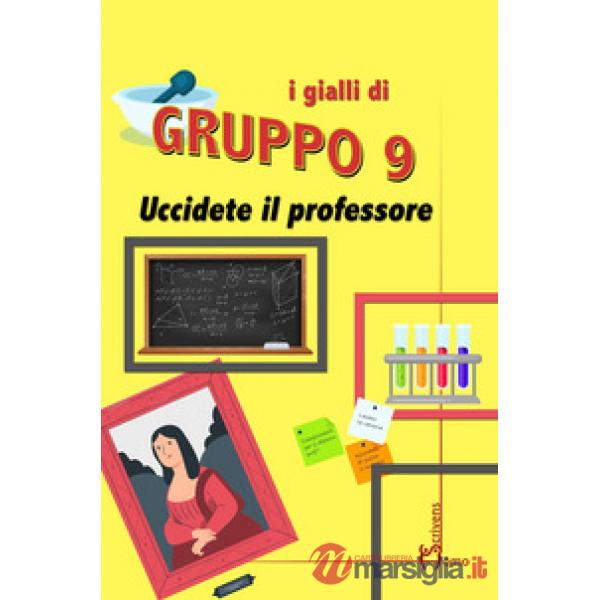 Uccidete il professore