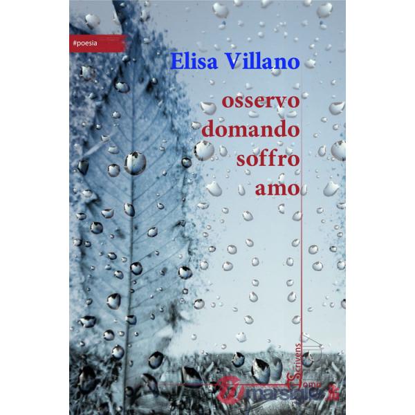 Osservo domando soffro amo