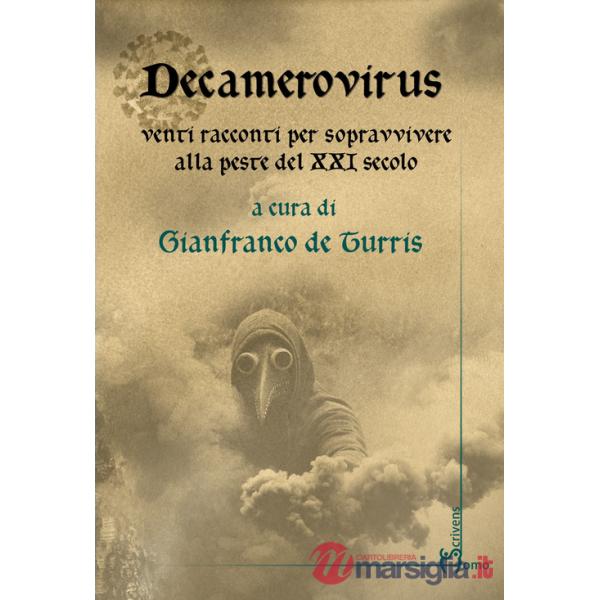 Decamerovirus. Venti racconti per sopravvivere alla peste del XXI secolo