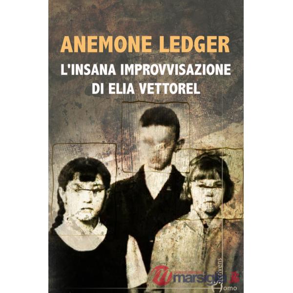 Insana improvvisazione di Elia Vettorel (L')