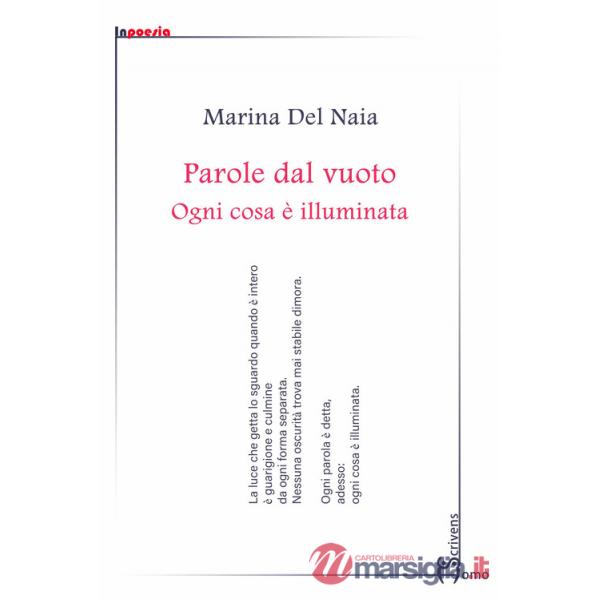 Parole dal vuoto. Ogni cosa è illuminata