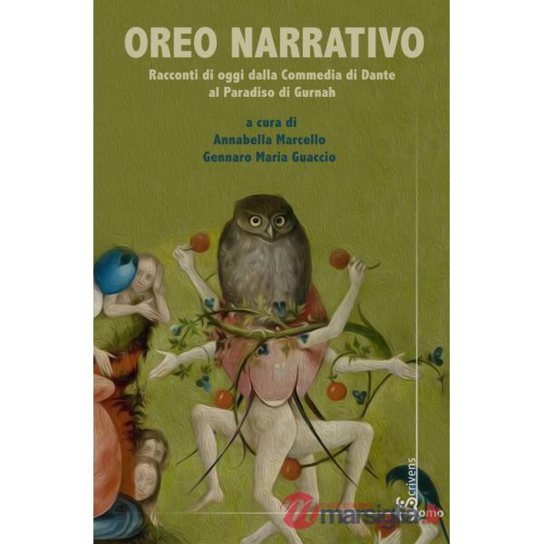 Oreo narrativo. Racconti di oggi dalla Commedia di Dante al Paradiso di Gurnah