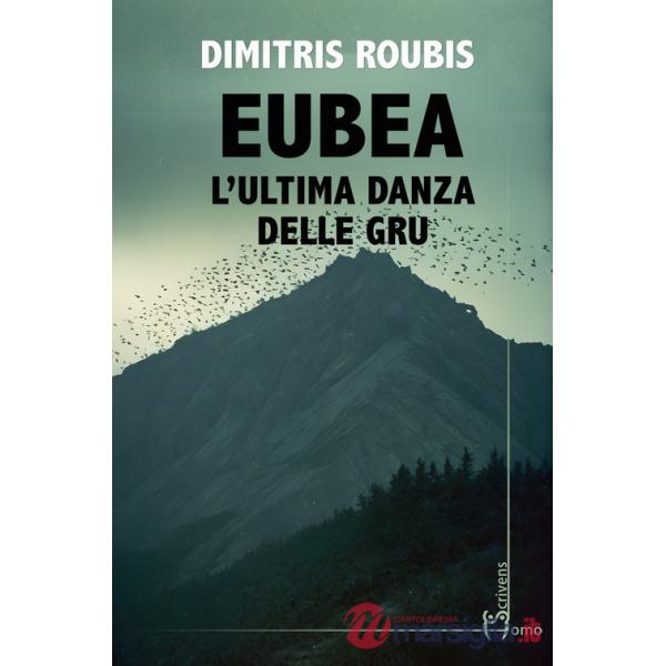 Eubea. L'ultima danza delle gru