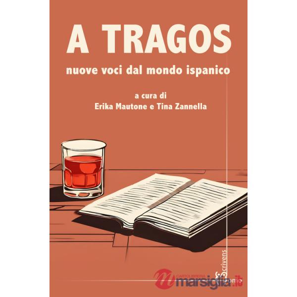 A tragos. Nuove voci dal mondo ispanico