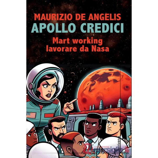 Apollo credici. Mart working: lavorare da Nasa