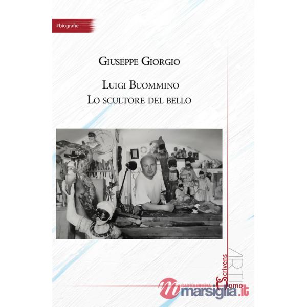 Luigi Buommino. Lo scultore del bello