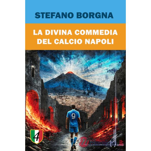 Divina commedia del calcio Napoli (La)